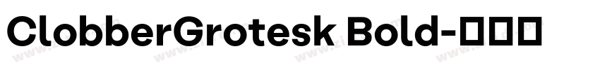 ClobberGrotesk Bold字体转换